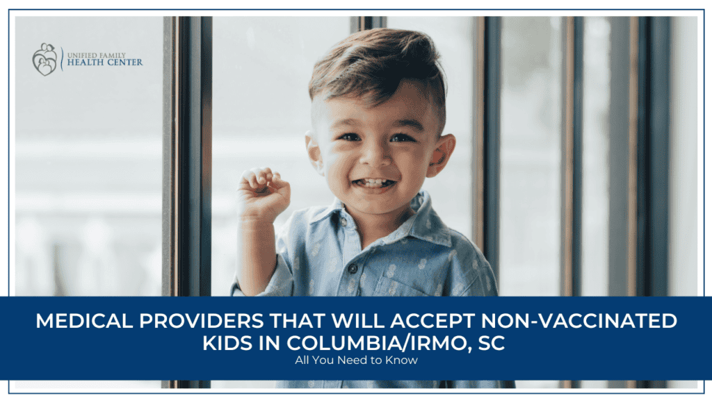 Doctors that Accept Non-vaccinated Kids in Columbia/Irmo, SC
