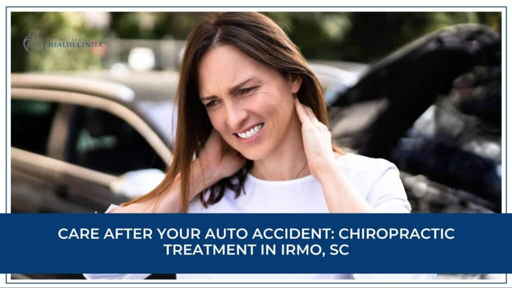 Auto Accident Chiropractic Treatment in Irmo, SC | UFHC